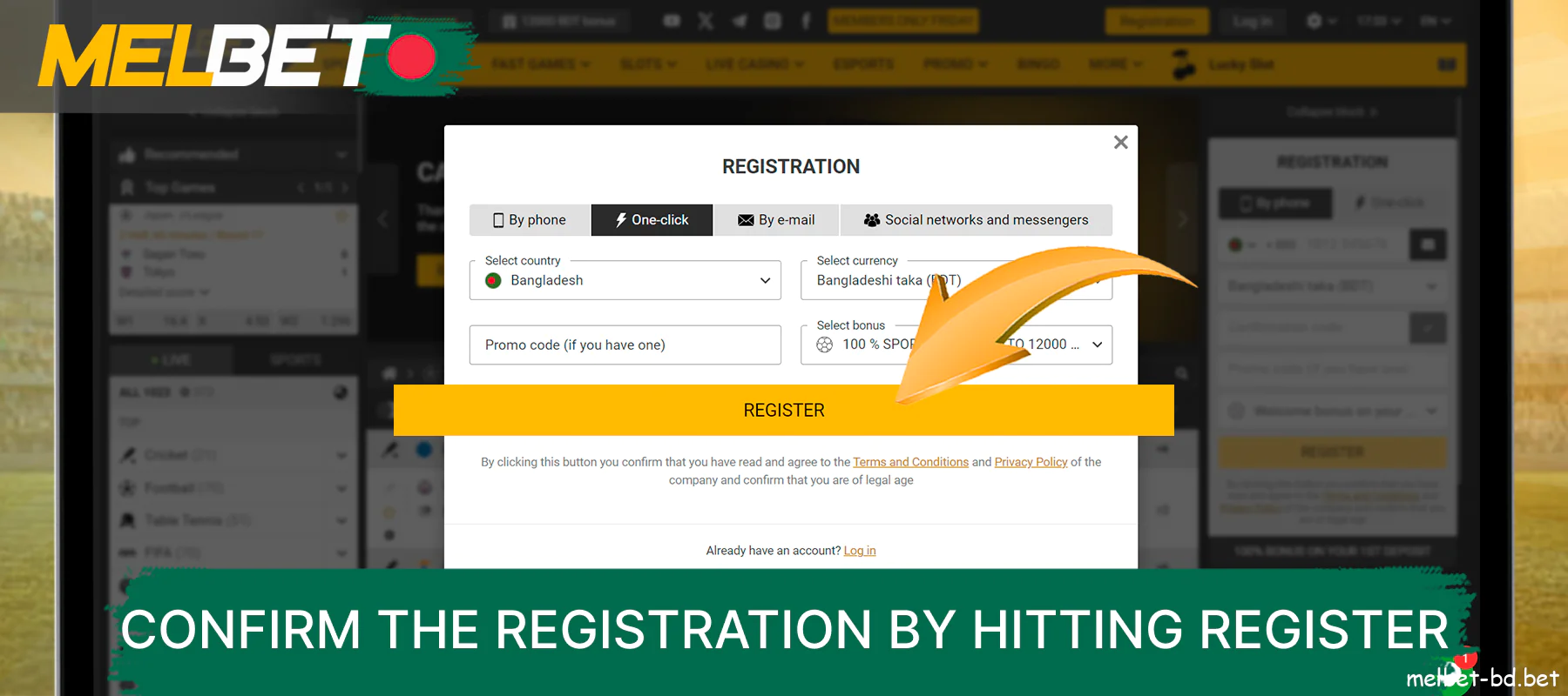 Confirm your registration by clicking the Register button on the Melbet website