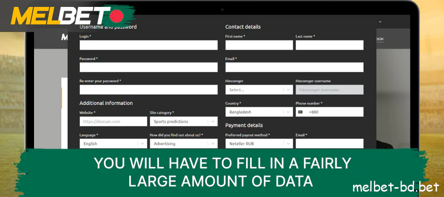 You need to fill in a data on the Melbet website affiliate