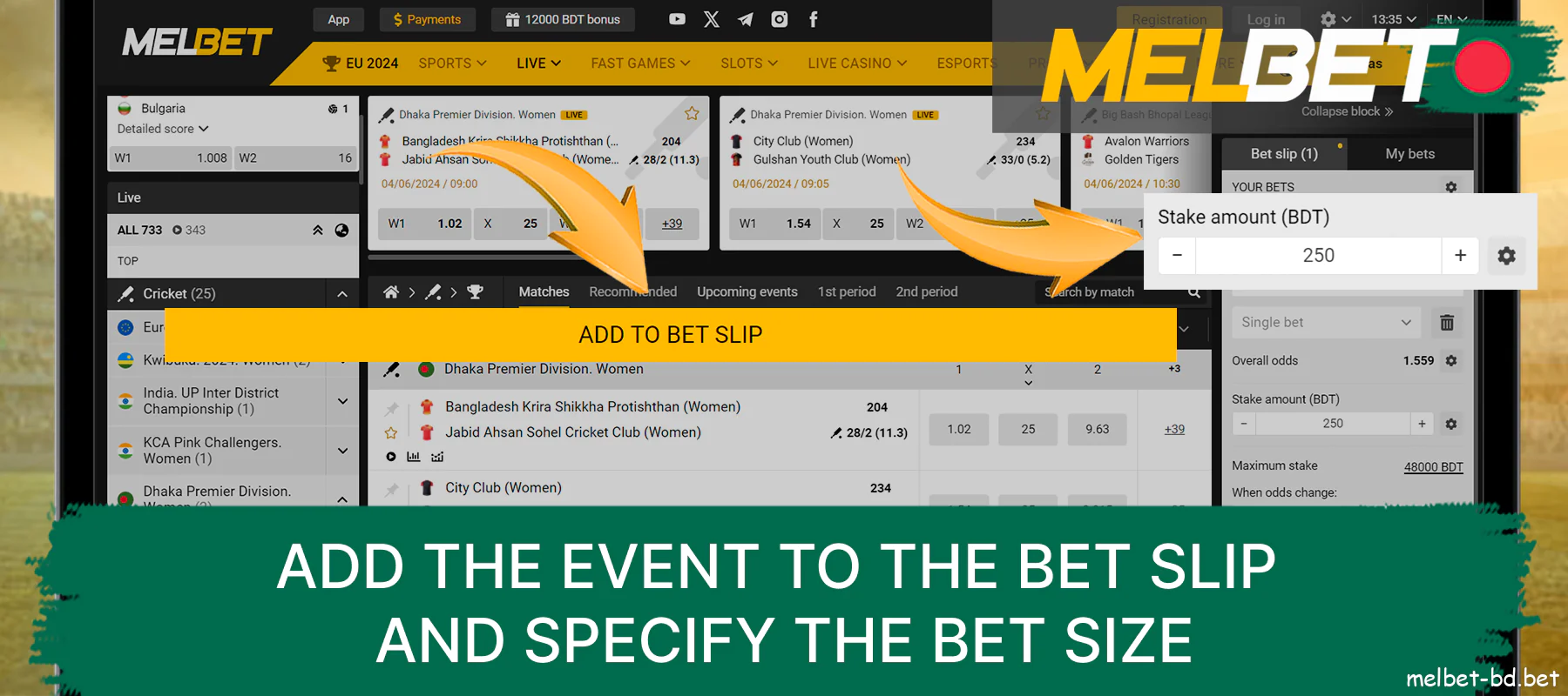 Add the event to the betslip on the right and enter the bet amount on the Melbet website