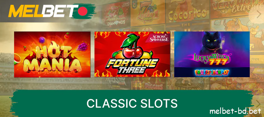 Classic Slots Games On Melbet for Bangladeshi gamblers online