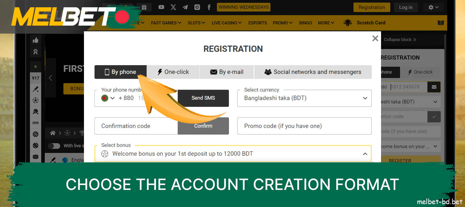 Choose the format to create an account and provide all the required details on the Melbet website