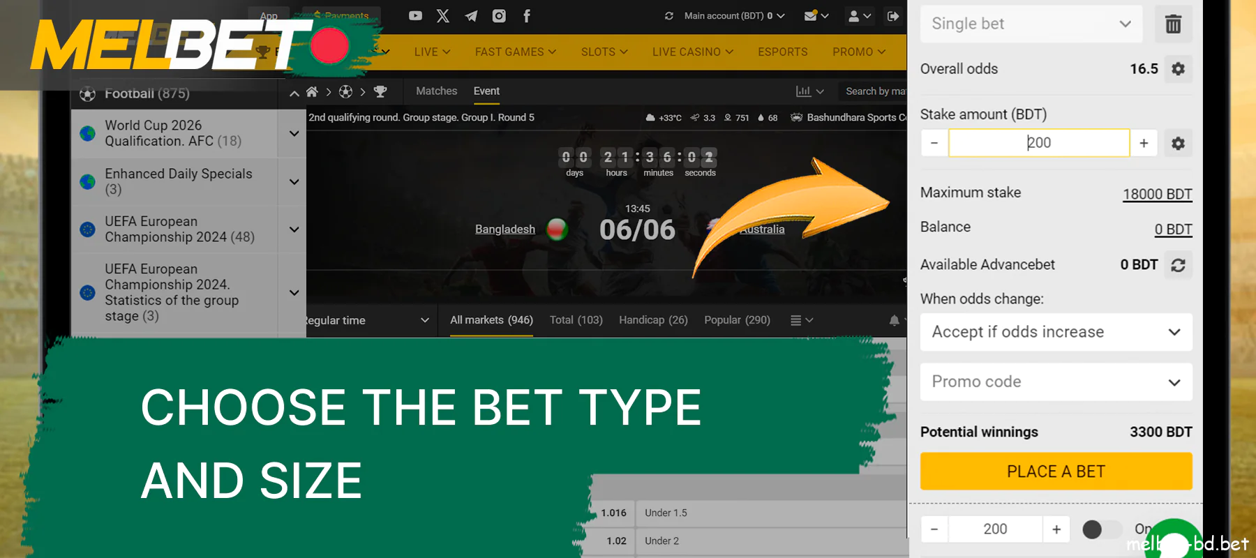 On the right side of the Melbet website, select the type and size of your bet