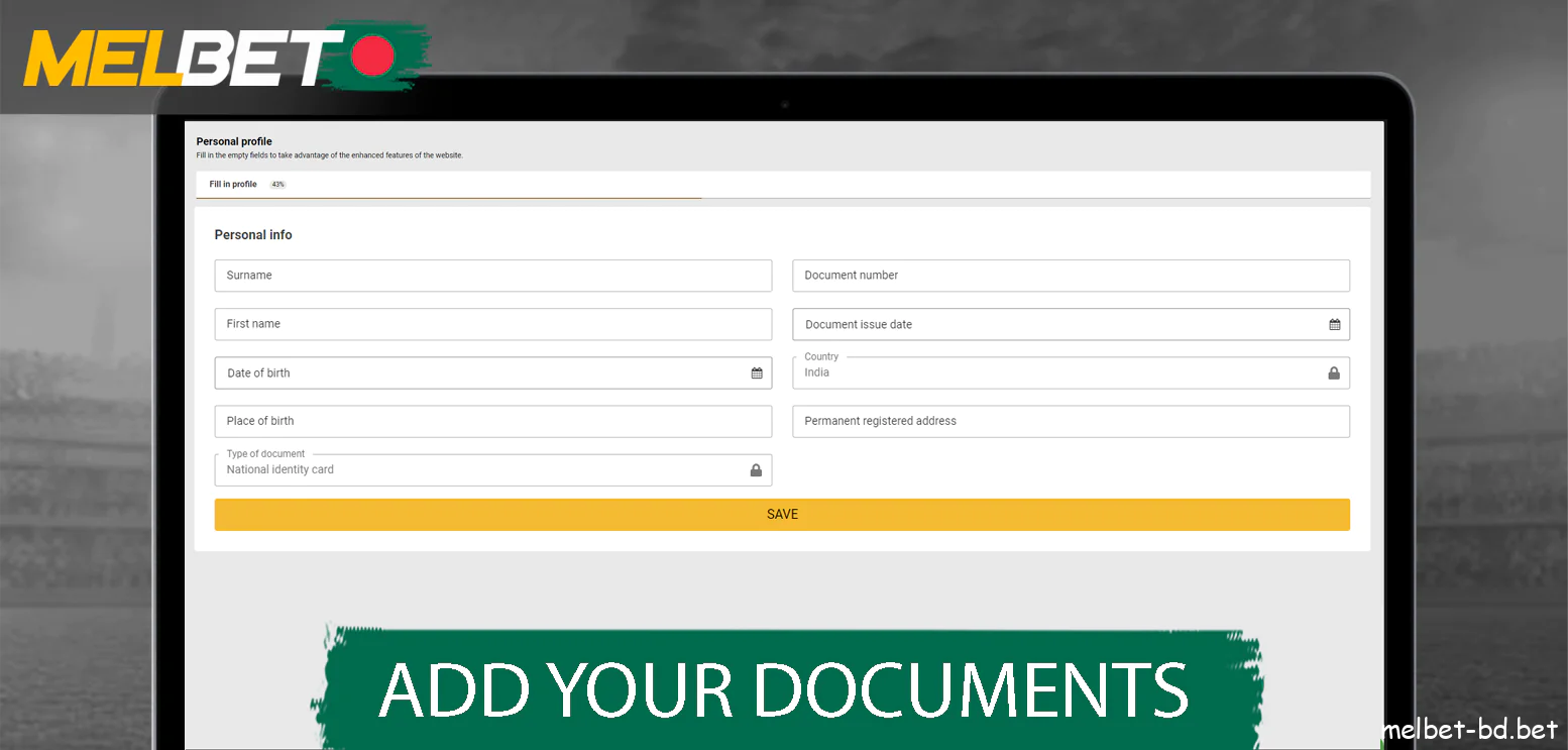 You need to add documents on Melbet Bangladesh