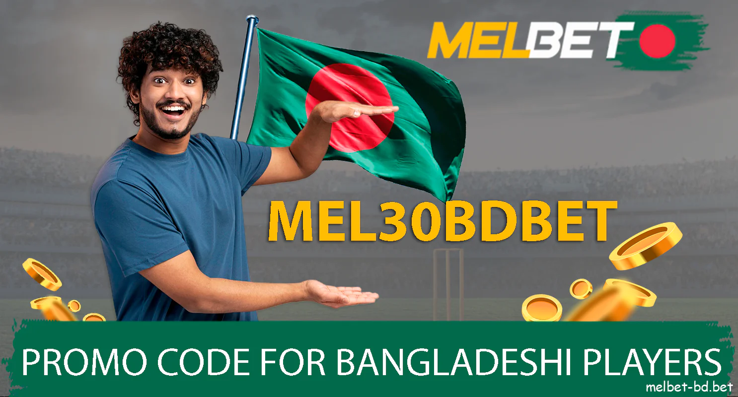 Use Melbet special Promo Code for Bangladeshi